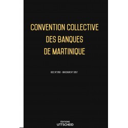 Convention collective des banques de Martinique - 